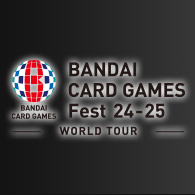 イベント「BANDAI CARD GAMES Fest 24-25 開催」を公開!